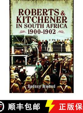 【3-4周达】Roberts and Kitchener in South Africa 1900-1902: 1900-1902 [9781848844834]