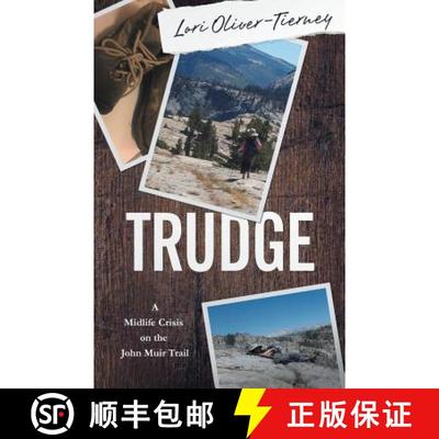 预订 Trudge: A Midlife Crisis on the John Muir Trail [9781947392236]