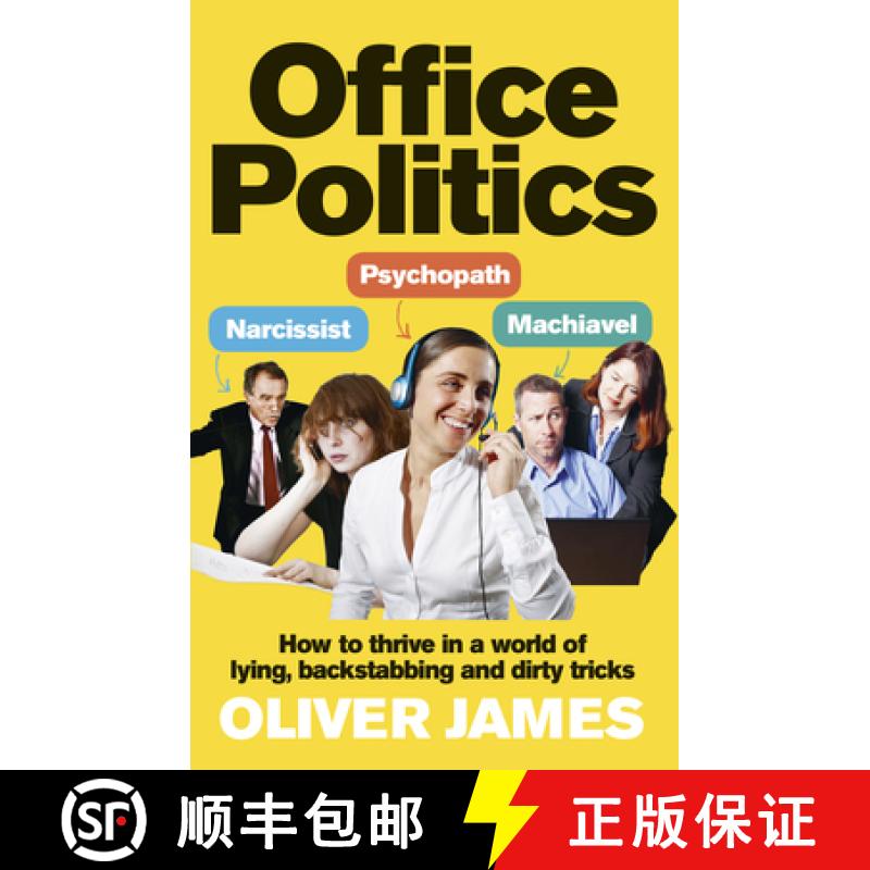 【3-4周达】Office Politics : How to Thrive in a World of Lying, Backstabbing and Dirty Tricks [9780091923969]