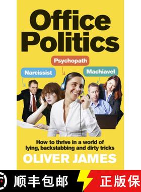 【3-4周达】Office Politics : How to Thrive in a World of Lying, Backstabbing and Dirty Tricks [9780091923969]