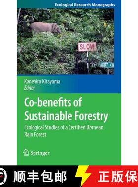 【3-4周达】Co-benefits of Sustainable Forestry : Ecological Studies of a Certified Bornean Rain Forest [9784431541400]