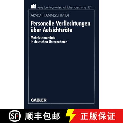 【3-4周达】Personelle Verflechtungen über Aufsichtsräte : Mehrfachmandate in deutschen Unternehmen [9783409139953]