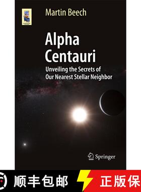 【3-4周达】Alpha Centauri : Unveiling the Secrets of Our Nearest Stellar Neighbor [9783319093710]