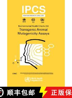 【3-4周达】Transgenic Animal Mutagenicity: Environmental Health Criteria Series No.  233 [9789241572330]