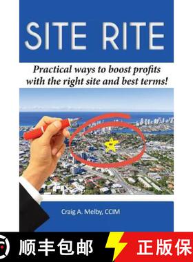 【3-4周达】Site Rite: Practical ways to boost profits with the right site and best terms! [9781513607344]