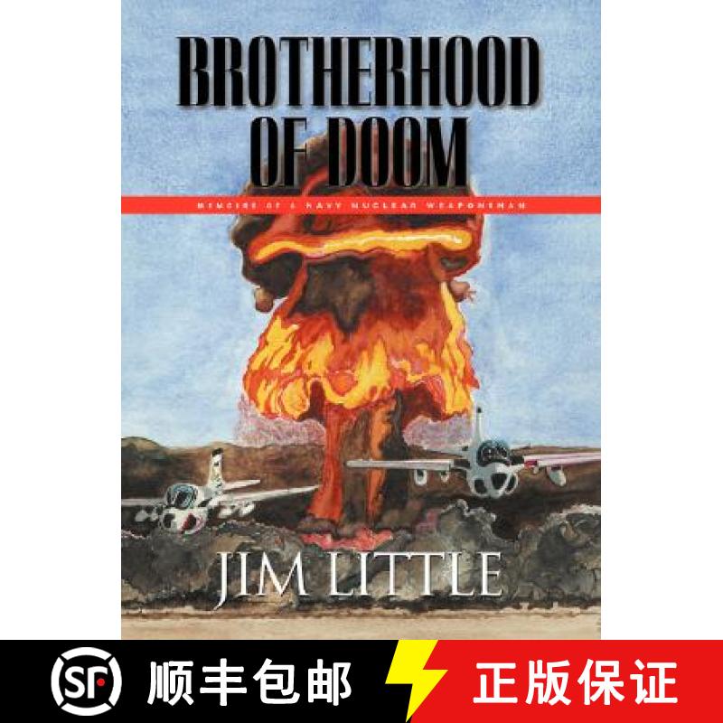 【3-4周达】Brotherhood of Doom: Memoirs of a Navy Nuclear Weaponsman [9781601453112]