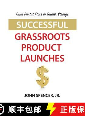 【3-4周达】From Dental Floss To Guitar Strings: Successful Grassroots Product Launches [9781647197063]