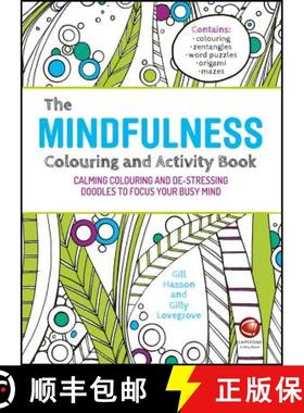 【3-4周达】The Mindfulness Colouring And Activity Book - Calming Colouring And De-Stressing Doodles T... [9780857086785]