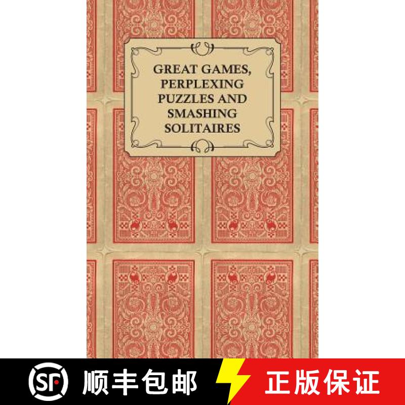 【2-3周达】Great Games, Perplexing Puzzles and Smashing Solitaires - Games with an Ordinary Pack of C... [9781446524510]