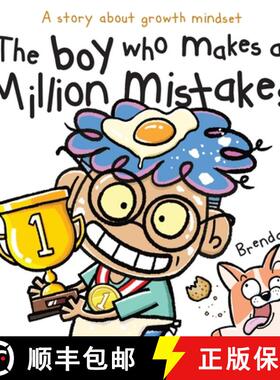 【3-4周达】The Boy Who Makes A Million Mistakes: A Story About Growth Mindset for Kids to Boost Confi... [9781774470404]