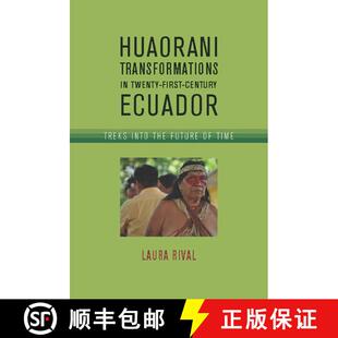 Twenty Future First Huaorani the Century Time Treks Transformations Into 4周达 9780816501199 Ecuador