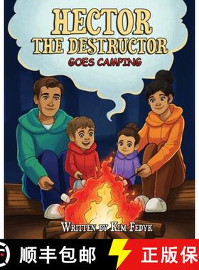 预订 Hector The Destructor Goes Camping [9781777903039]