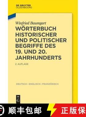 预订 Wörterbuch historischer und politischer Begriffe des 19. und 20. Jahrhunderts：Dictionary of Hi... [9783110363562]
