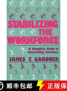 【3-4周达】Stabilizing the Workforce: A Complete Guide to Controlling Turnover [9780899301679]