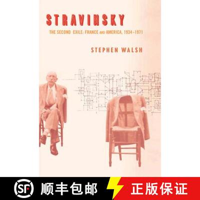 【3-4周达】Stravinsky – The Second Excile, France and America  1934–1971 (First Edition) [9780520256156]