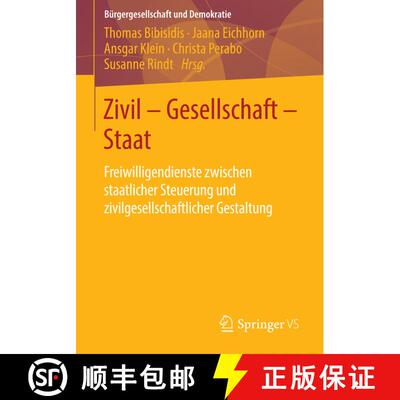 【3-4周达】Zivil - Gesellschaft - Staat : Freiwilligendienste zwischen staatlicher Steuerung und zivi... [9783658055639]