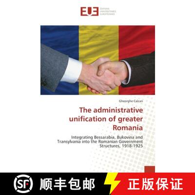 预订 The administrative unification of greater Romania [9783639606508]