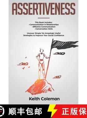 预订 Assertiveness: 3 Books in 1 - Communication in Relationships, Effective Communication, Conversat... [9789198569148]