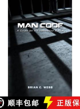 预订 Man Code: A Guide for the Betterment of Men [9781480942455]