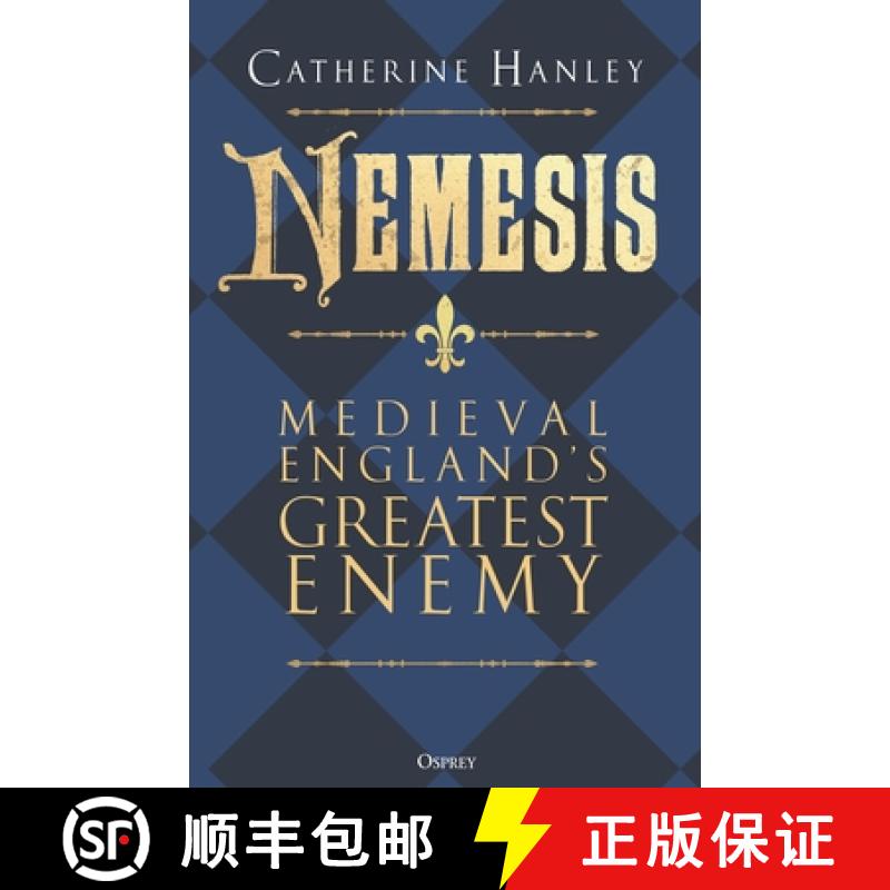 【3-4周达】Nemesis: Medieval England's Greatest Enemy [9781472867445]