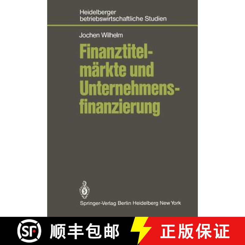【3-4周达】Finanztitelmärkte Und Unternehmensfinanzierung [9783540120469]