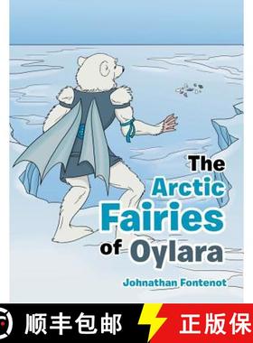 预订 The Arctic Fairies of Oylara [9781480856523]