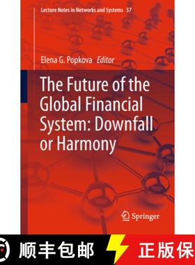 【3-4周达】The Future of the Global Financial System: Downfall or Harmony [9783030001018]