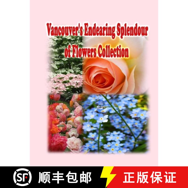 【3-4周达】Vancouver's Endearing Splendour of Flowers Collection [9781990782060]