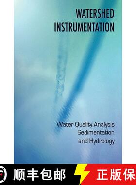 【3-4周达】Watershed Instrumentation - Water Quality Analysis, Sedimentation and Hydrology [9781934939543]