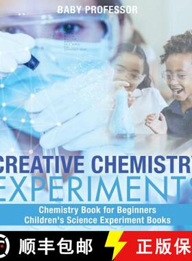 【3-4周达】Creative Chemistry Experiments - Chemistry Book for Beginners | Children's Science Experim... [9781541915565]