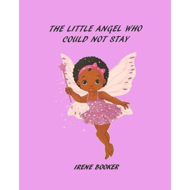 预订 the little angel who could not stay [9780996056854]