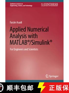 【3-4周达】Applied Numerical Analysis with MATLAB (R)/Simulink (R): For Engineers and Scientists [9783031193651]