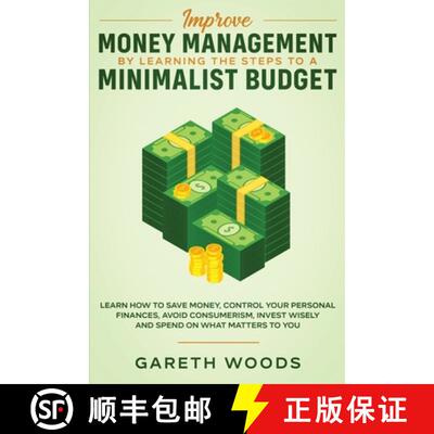 【3-4周达】Improve Money Management by Learning the Steps to a Minimalist Budget: Learn How to Save M... [9781648661020]