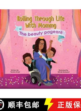 【3-4周达】Rolling Through Life With Mommy: The Beauty Pageant [9780999901304]