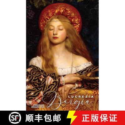 【3-4周达】Lucrezia Borgia: Daughter of Pope Alexander VI [9781592110407]