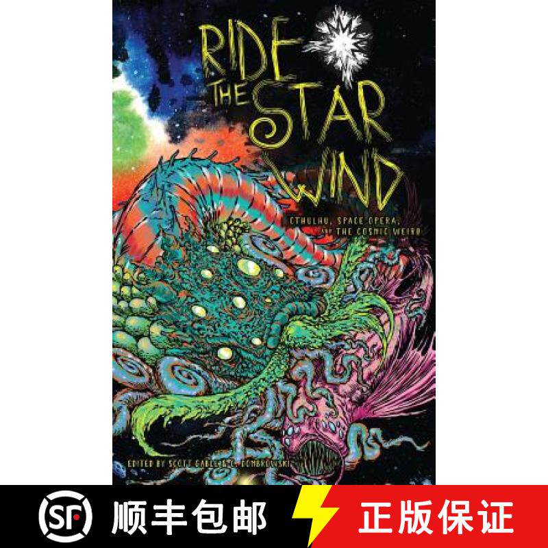 【3-4周达】Ride the Star Wind: Cthulhu, Space Opera, and the Cosmic Weird [9781940372259]