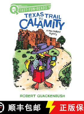 【3-4周达】Texas Trail to Calamity: A Miss Mallard Mystery [9781534413108]