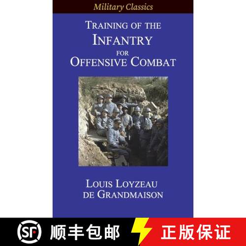 【3-4周达】Training of the Infantry for Offensive Combat [9781927537510]