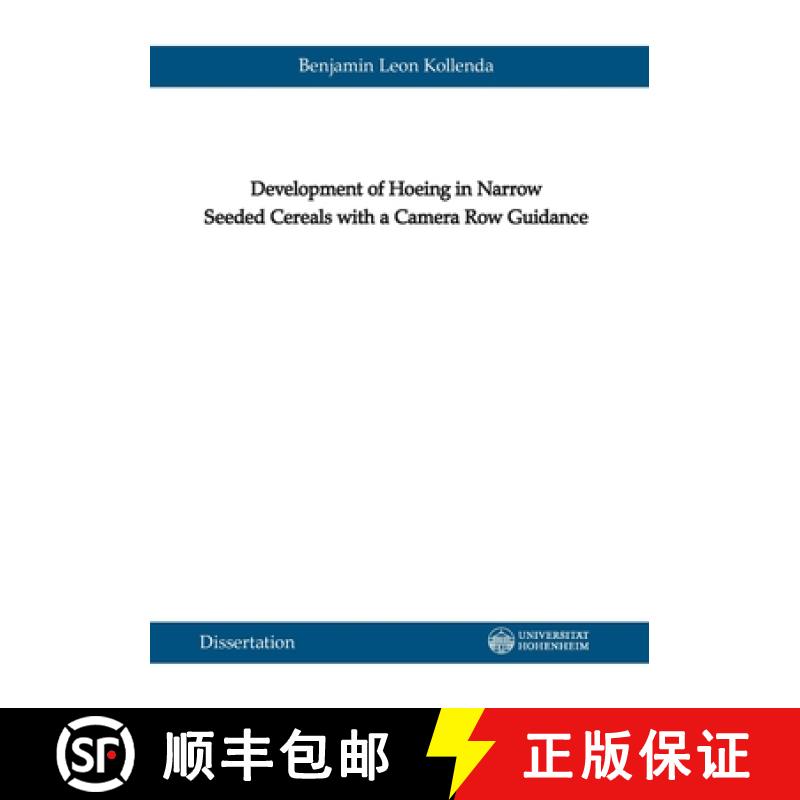 【2-3周达】Development of Hoeing in Narrow Seeded Cereals with a Camera Row Guidance [9783736971691]