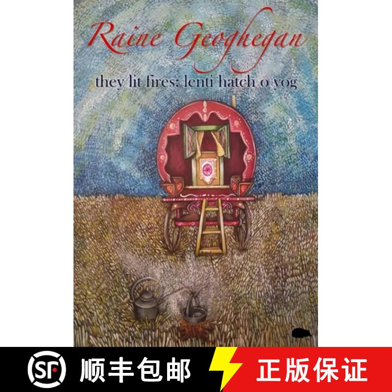 【2-3周达】they lit fires: lenti hatch o yog [9781916090828]