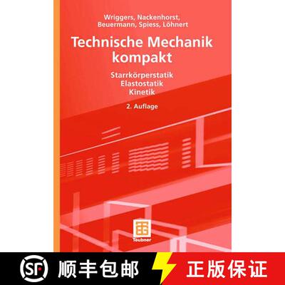【3-4周达】Technische Mechanik kompakt: Starrkörperstatik - Elastostatik - Kinetik (2., durchges. un... [9783835100879]