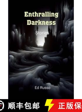 【3-4周达】Enthralling Darkness: Stories [9781304414397]