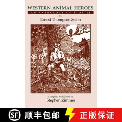 预订 Western Animal Heroes (Softcover): An Anthology of Stories [9780865343566]