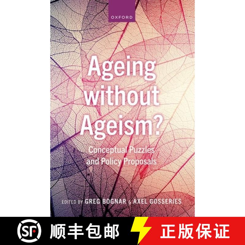 【3-4周达】Ageing Without Ageism?: Conceptual Puzzles and Policy Proposals [9780192894090]
