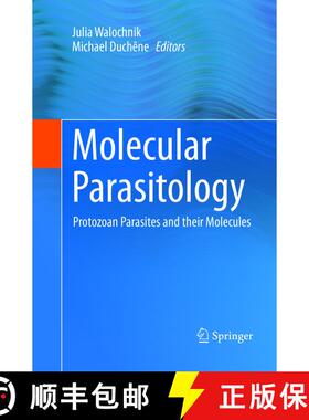 【3-4周达】Molecular Parasitology: Protozoan Parasites and their Molecules [9783709148792]