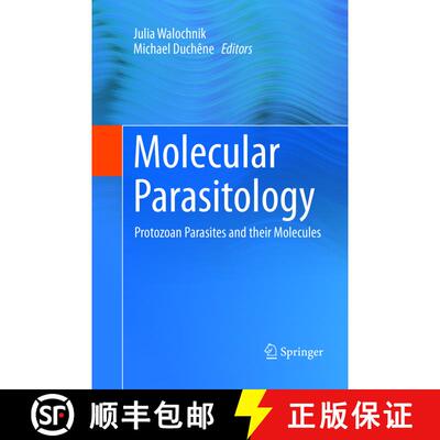 【3-4周达】Molecular Parasitology: Protozoan Parasites and their Molecules [9783709148792]