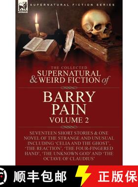 【3-4周达】The Collected Supernatural and Weird Fiction of Barry Pain-Volume 2: Seventeen Short Stori... [9781915234575]