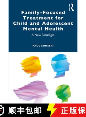 【3-4周达】Family-Focused Treatment for Child and Adolescent Mental Health: A New Paradigm [9781032502038]