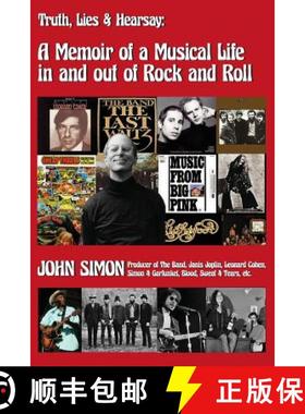 预订 Truth, Lies & Hearsay: A Memoir Of A Musical Life In And Out Of Rock And Roll [9780578487373]