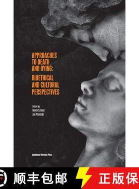 【3-4周达】Approaches to Death and Dying – Bioethical and Cultural Perspectives [9788323350552]